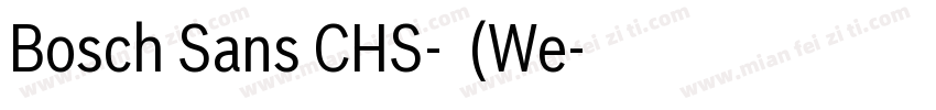 Bosch Sans CHS-普通(We字体转换